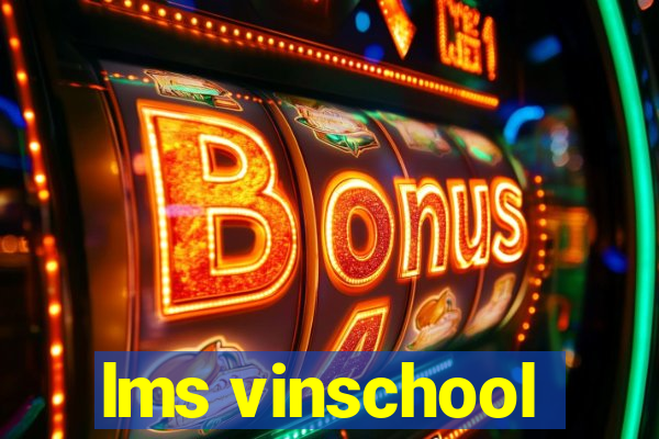 lms vinschool