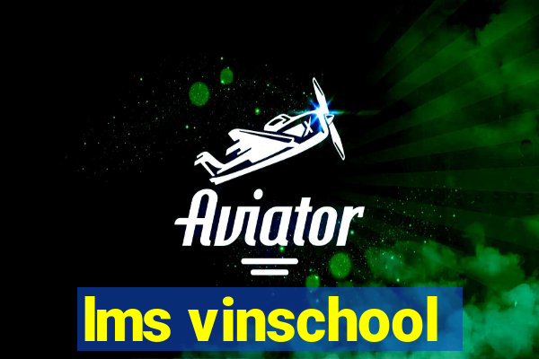 lms vinschool