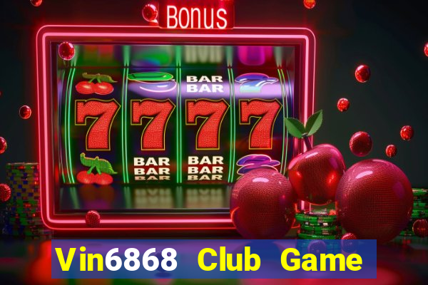 Vin6868 Club Game Bài 24H