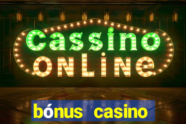 bónus casino estoril online