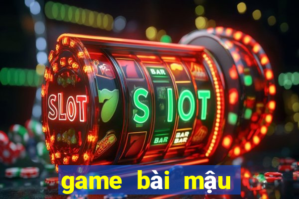 game bai mau binh doi thuong