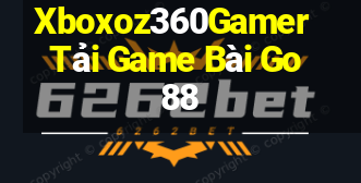 Xboxoz360Gamer Tải Game Bài Go88