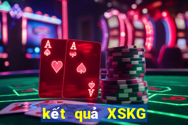 kết quả XSKG ngày 11