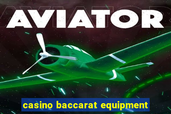 casino baccarat equipment