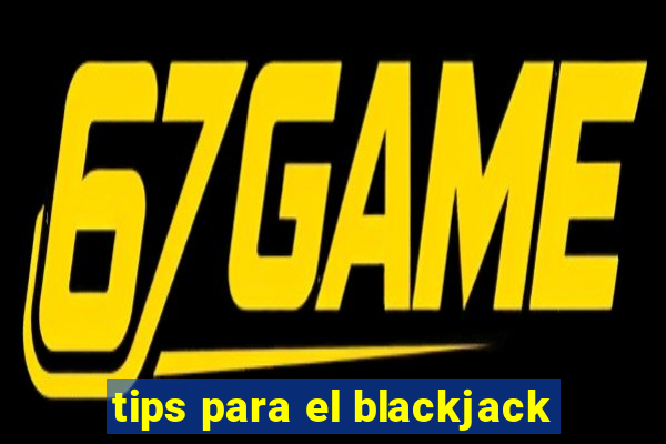 tips para el blackjack