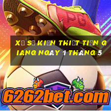 xổ số kiến thiết tiền giang ngày 1 tháng 5