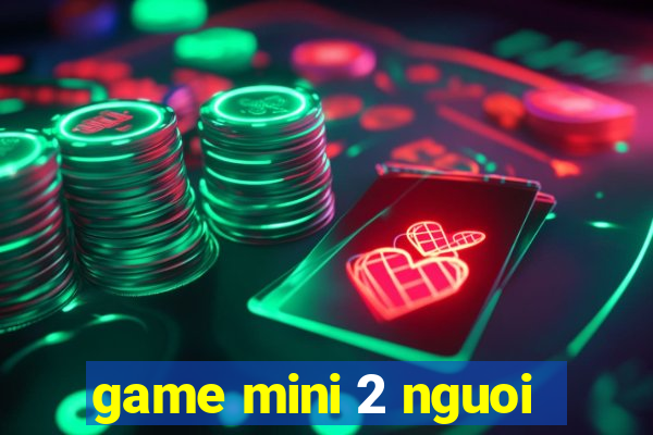 game mini 2 nguoi