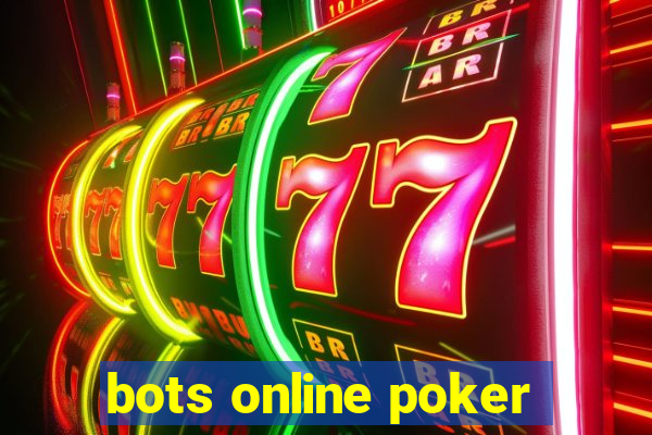 bots online poker