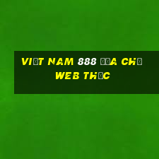 Việt nam 888 Địa chỉ web thực