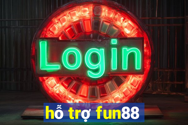 hỗ trợ fun88