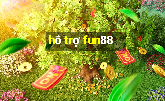 hỗ trợ fun88