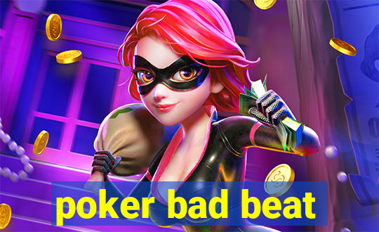 poker bad beat