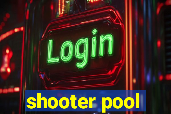 shooter pool