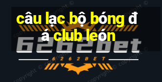 câu lạc bộ bóng đá club león