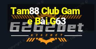 Tam88 Club Game Bài G63