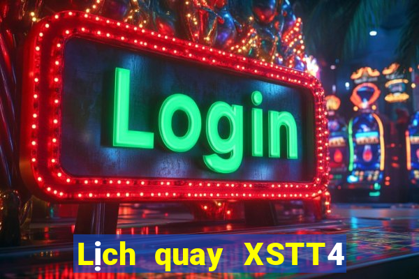 Lịch quay XSTT4 ngày 16