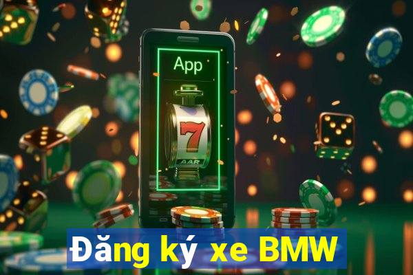 Đăng ký xe BMW