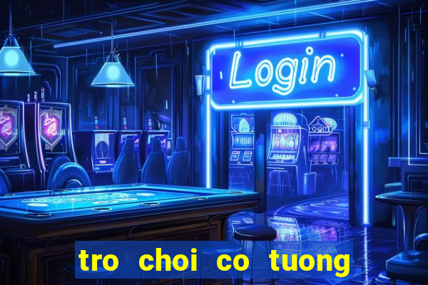 tro choi co tuong viet nam