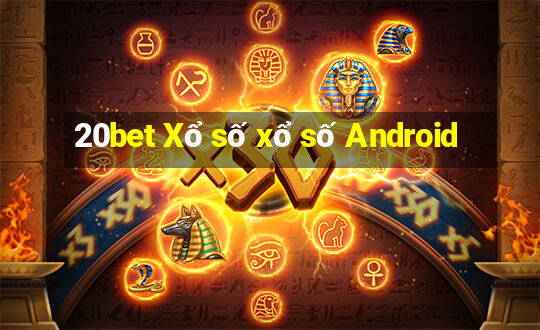 20bet Xổ số xổ số Android