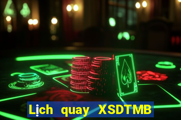 Lịch quay XSDTMB ngày thứ năm