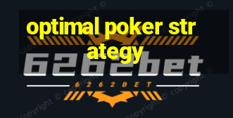 optimal poker strategy