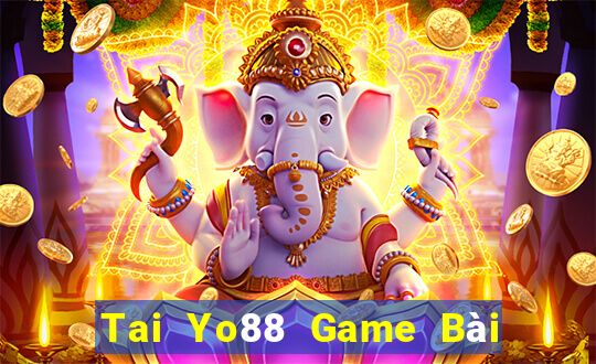 Tai Yo88 Game Bài Chơi Với Bạn Bè