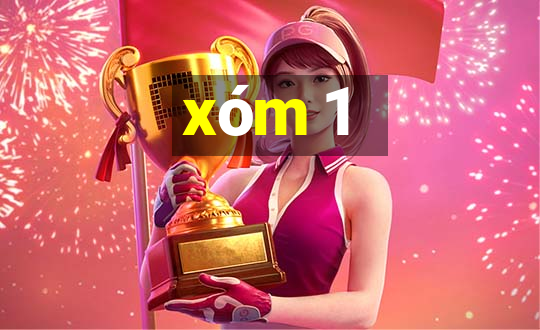 xóm 1