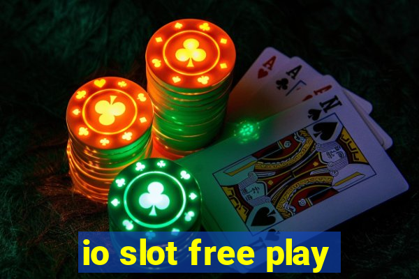 io slot free play