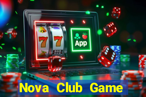 Nova Club Game Bài Giải Trí