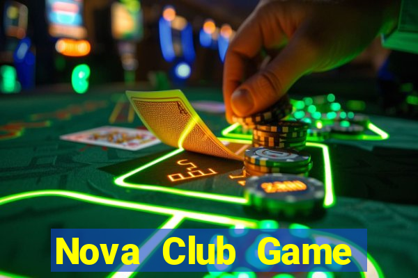 Nova Club Game Bài Giải Trí