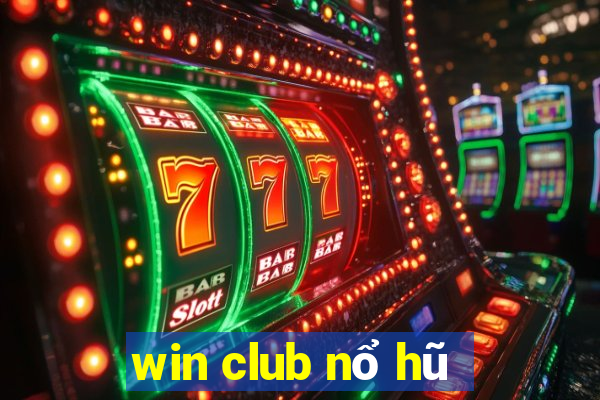 win club nổ hũ