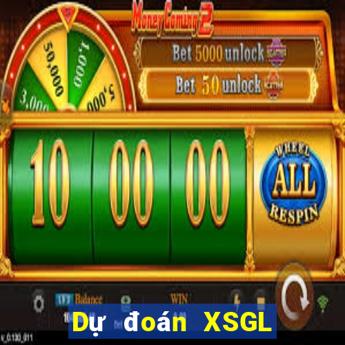 Dự đoán XSGL ngày 20