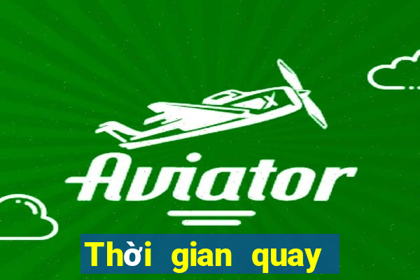 Thời gian quay số xổ số Tỉnh Quảng Bình