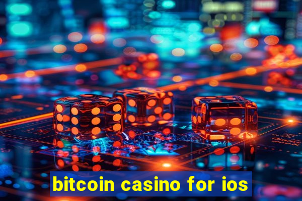 bitcoin casino for ios