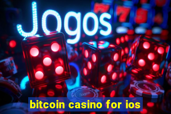 bitcoin casino for ios