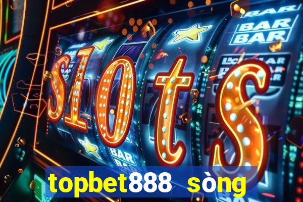 topbet888 sòng bài trực tuyến