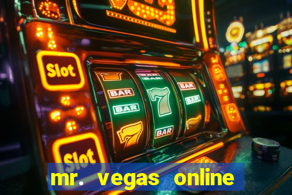 mr. vegas online casino scam