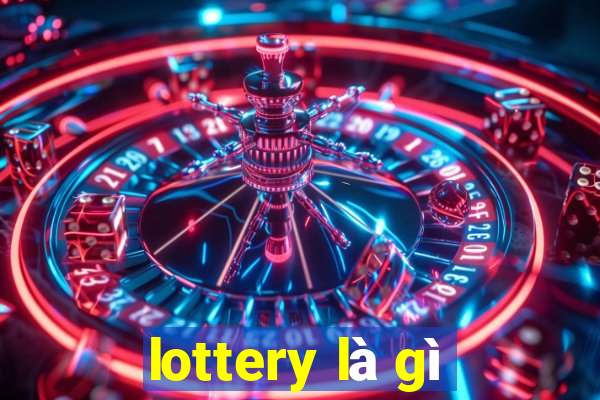 lottery là gì