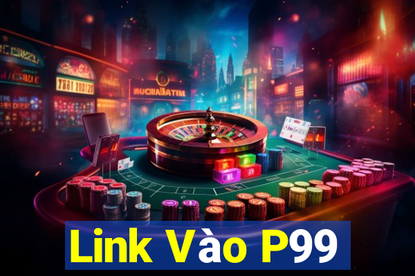 Link Vào P99