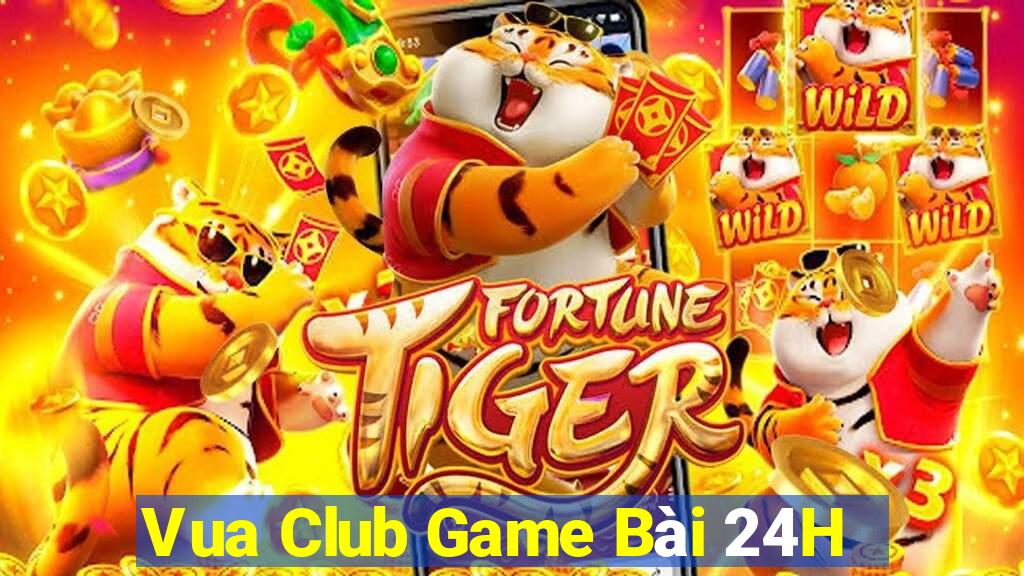 Vua Club Game Bài 24H