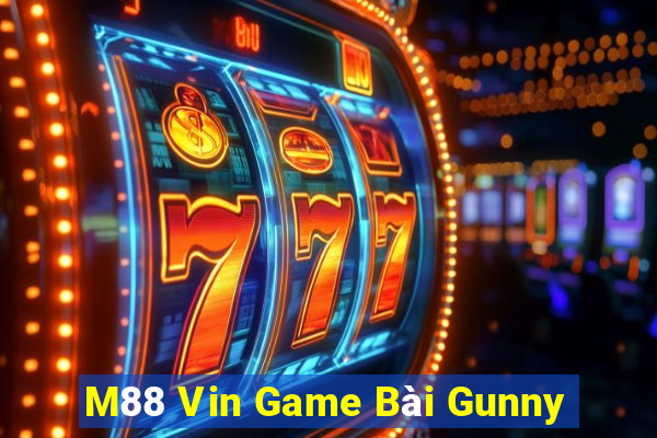 M88 Vin Game Bài Gunny