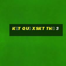 Kết quả XSKT Thứ 3