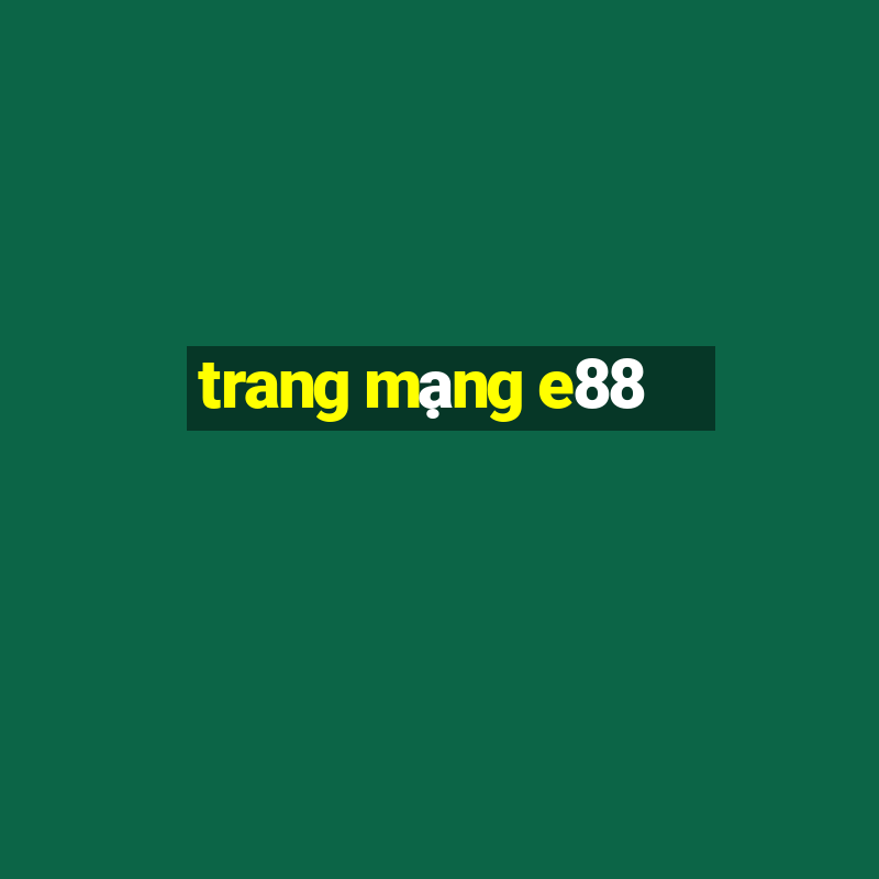 trang mạng e88