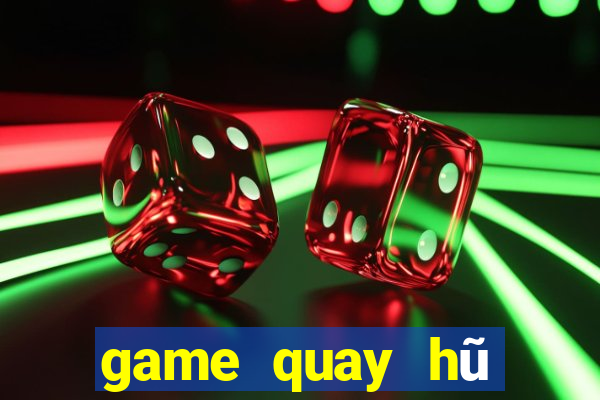 game quay hũ đổi thưởng nạp sms