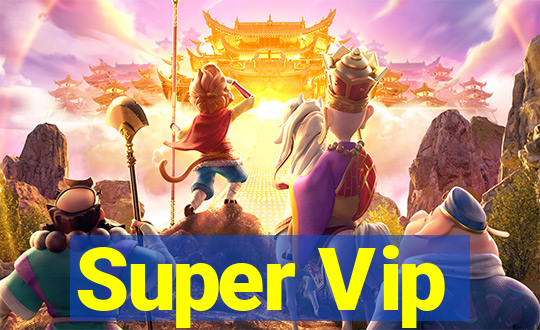 Super Vip