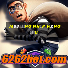 M88 Đăng nhập hàng đầu