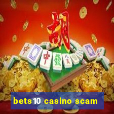 bets10 casino scam