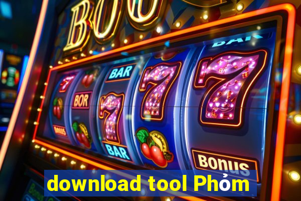 download tool Phỏm