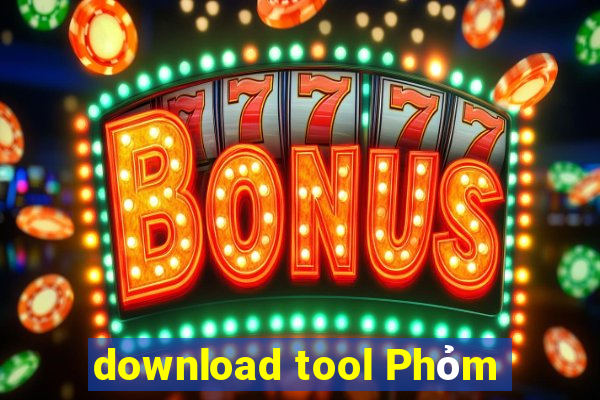 download tool Phỏm