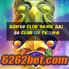 Bon68 Club Game Bài 88 Club Đổi Thưởng